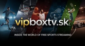 vipboxtv.sk: Inside the World of Free Sports Streaming